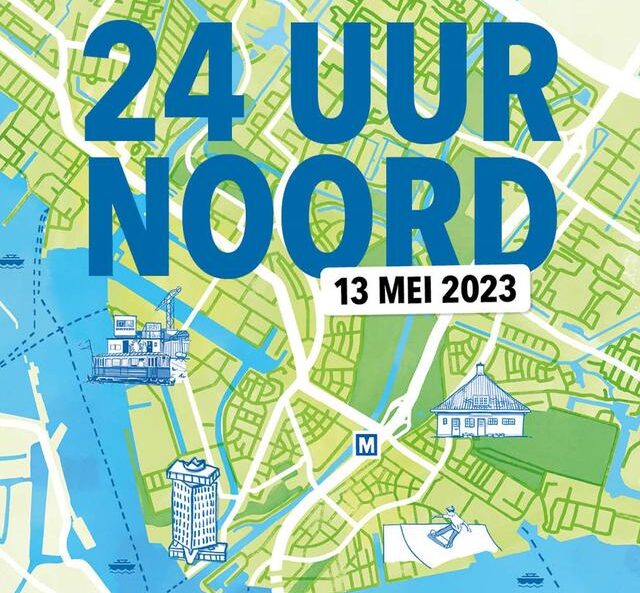 24H Noord: ontdek Amsterdam Noord op 13 mei